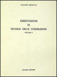 Esercitazioni di tecnica delle costruzioni. Vol. 2