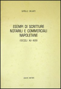 Esempi di scritture notarili commerciali napoletane (secc. XV-XVII)