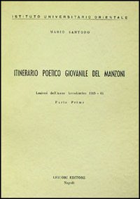 Itinerario poetico giovanile del Manzoni