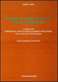Esercizi di teoria e tecnica delle costruzioni. Vol. 2: Esercizi sulla statica delle strutture di fondazione e delle strutture intelaiate