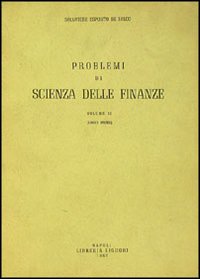 Problemi di scienza delle finanze. Vol. 2