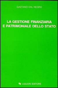 La gestione finanziaria e patrimoniale dello Stato