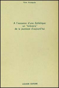 A l'occasion d'une esthétique. Un breviarie de la jeunesse d'aujourd'hui