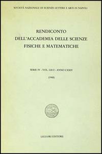 Rendiconto dell'Accademia delle scienze fisiche e matematiche. Serie IV. Vol. 52: Anno 1985