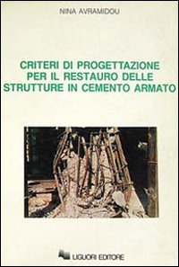 Criteri di progettazione per il restauro delle strutture in cemento armato