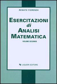 Esercitazioni di analisi matematica. Vol. 2