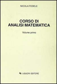 Corso di analisi matematica. Vol. 1