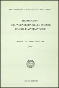 Rendiconto dell'Accademia delle scienze fisiche e matematiche. Serie IV. Vol. 58: Anno 1991