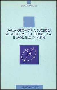 Dalla geometria euclidea alla geometria iperbolica: il modello di Klein