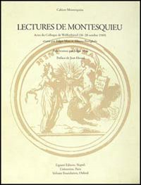 Lectures de Montesquieu. Actes du Colloque (Wolfenbüttel, 26-28 octobre 1989)