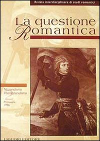 La questione romantica. Vol. 2: Nazionalismo/internazionalismo