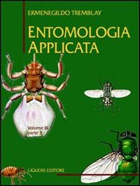 Entomologia applicata. Vol. 3/3: Da Ditteri Brachiceri (Caliptrati) a Sifanotteri e Strepsitteri