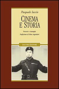 Cinema e storia. Percorsi e immagini