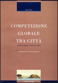 Competizio globale tra città. I casi di Napoli, Palermo e Bari