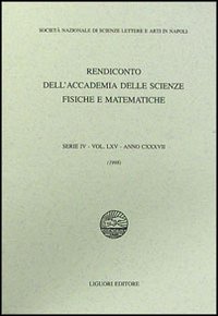 Rendiconto dell'Accademia delle scienze fisiche e matematiche. Serie IV. Vol. 65: Anno 1998