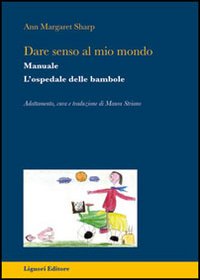 Dare senso al mio mondo. L’ospedale delle bambole. Manuale