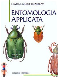 Entomologia applicata. Vol. 4/1: Coleotteri (Da Cicindelidi a Lucanidi)