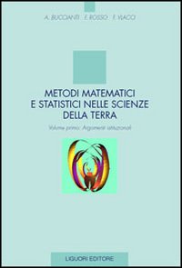 Metodi matematici e statistici nelle scienze della terra. Vol. 1: Argomenti istituzionali