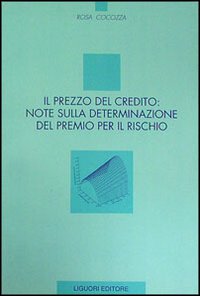 Il prezzo del credito: note sulla determinazione del premio per il rischio