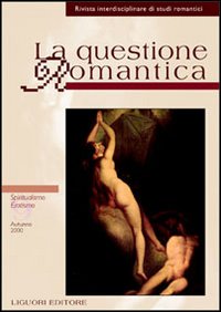 La questione romantica. Vol. 9: Spiritualismo/erotismo