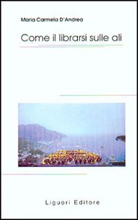 Come il librarsi sulle ali