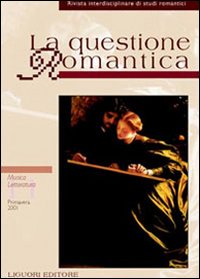 La questione romantica. Vol. 11: Musica/letteratura
