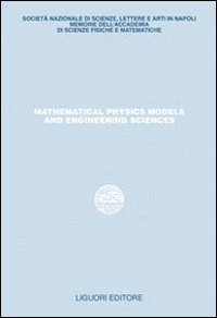 Mathematical physics models and engineering sciences. Studi in onore di Pasquale Renno