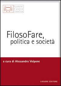 Filosofare, politica e società