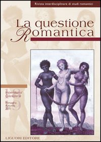 La questione romantica. Rivista interdisciplinare di studi romantici. Vol. 18-19: Imperialismo, colonialismo
