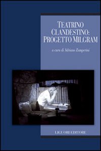 Teatrino clandestino. Progetto Milgram