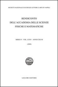 Rendiconto dell'Accademia delle scienze fisiche e matematiche. Serie IV. Vol. 75: 2008
