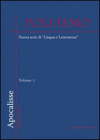 Polifemo. Nuova serie di «lingua e letteratura». Vol. 0: Apocalisse