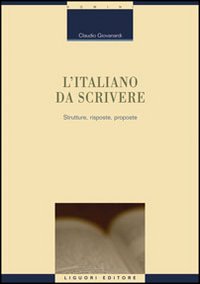 L'italiano da scrivere. Strutture, risposte, proposte