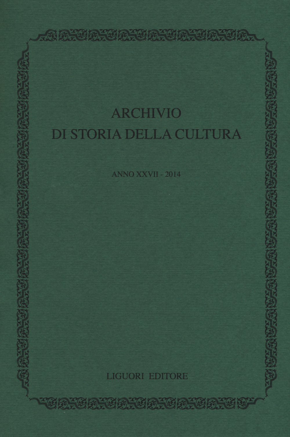 Archivio di storia della cultura (2014). Vol. 18