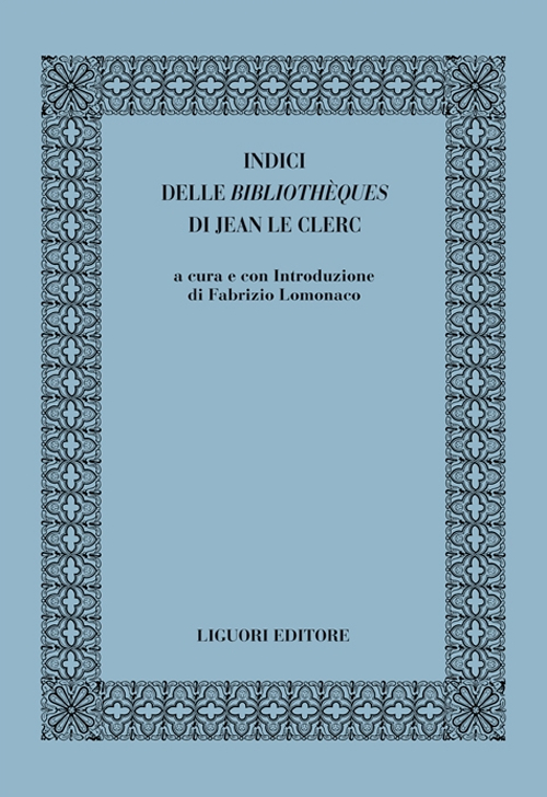 Indici delle «bibliothèques» di Jean le Clerc
