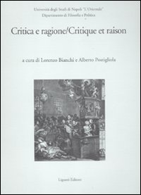 Critica e ragione-Critique e raison. Atti del Convegno (Napoli, 14-15 novembre 2008)