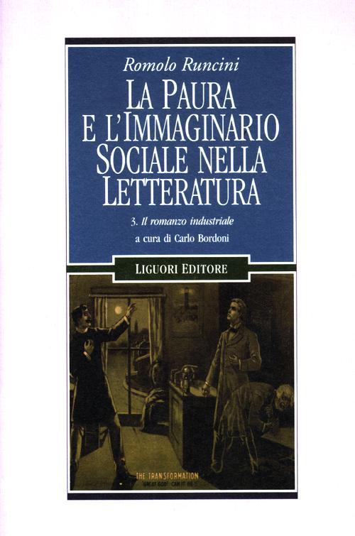 La paura e l'immaginario sociale nella letteratura. Vol. 3: Il romanzo industriale