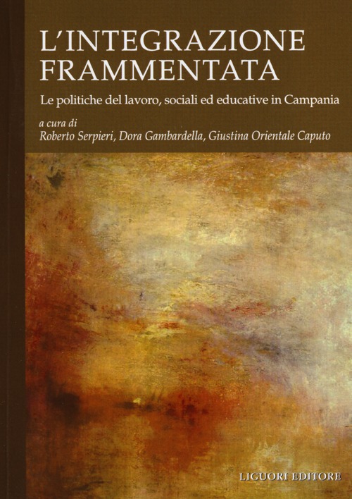 L'integrazione frammentata. Le politiche del lavoro, sociali ed educative in Campania