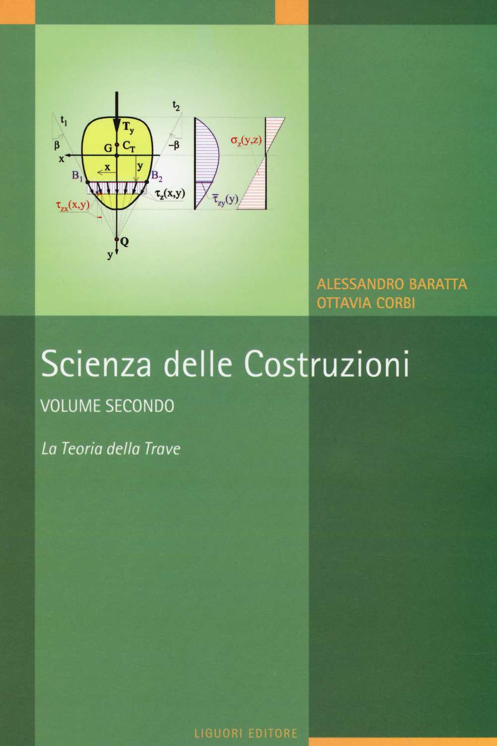Scienza delle costruzioni. Vol. 2: La teoria della trave