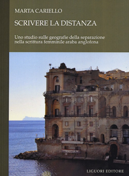Scrivere la distanza. Uno studio sulle geografie della separazione nella scrittuta femminile araba anglofona