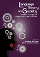 Language, theory and society. Essays on english linguistics and culture