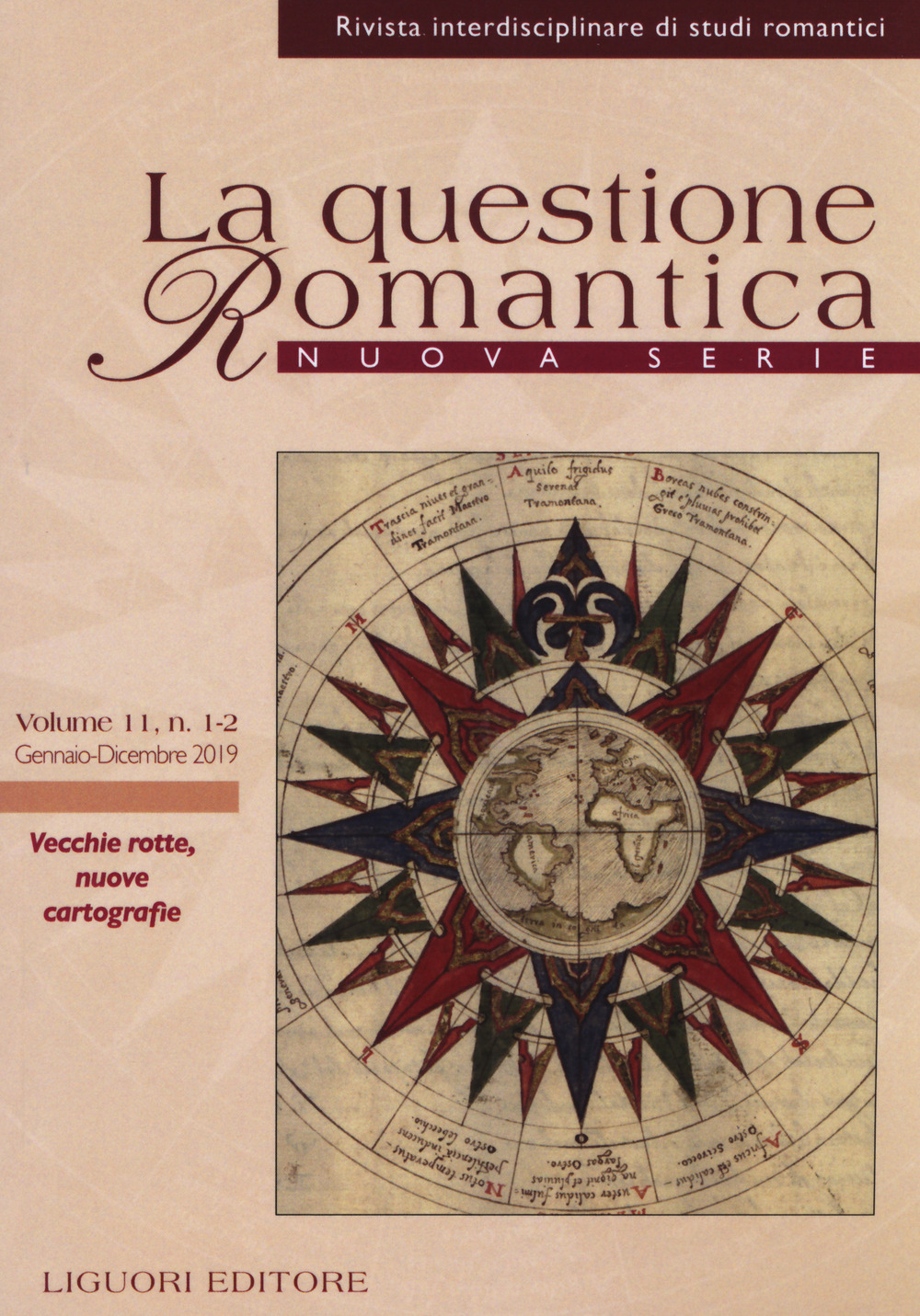 La questione romantica. Rivista interdisciplinare di studi romantici. Nuova serie. Vol. 11: Vecchie rotte, nuove cartografie