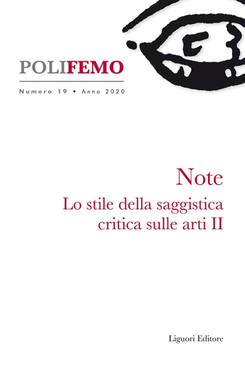 Polifemo. Nuova serie di «lingua e letteratura». Vol. 19: Note. Lo stile della saggistica critica sulle arti II