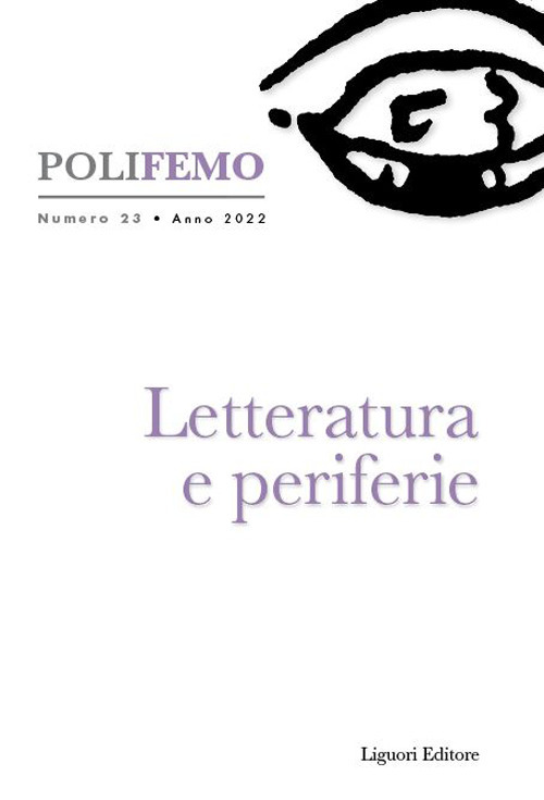 Poli-femo. Nuova serie di «lingua e letteratura». Vol. 23: Letteratura e periferie