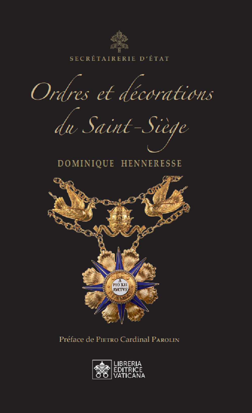 Ordres et Décorations du Saint–Siège. Ediz. inglese e francese