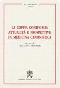 La coppia coniugale: attualità e prospettive in medicina canonistica