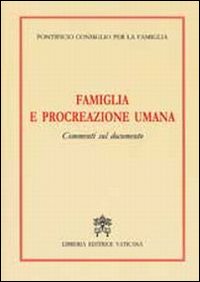 Famiglia e procreazione umana. Commenti sul Documento