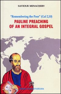Pauline preaching of an integral gospel. "Remembering the Poor" (Gal 2, 10)