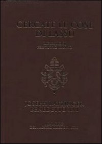 Cercate le cose di lassù. Riflessioni per tutto l'anno. Vol. 92