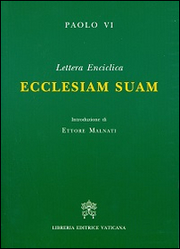 Ecclesiam suam. Lettera enciclica